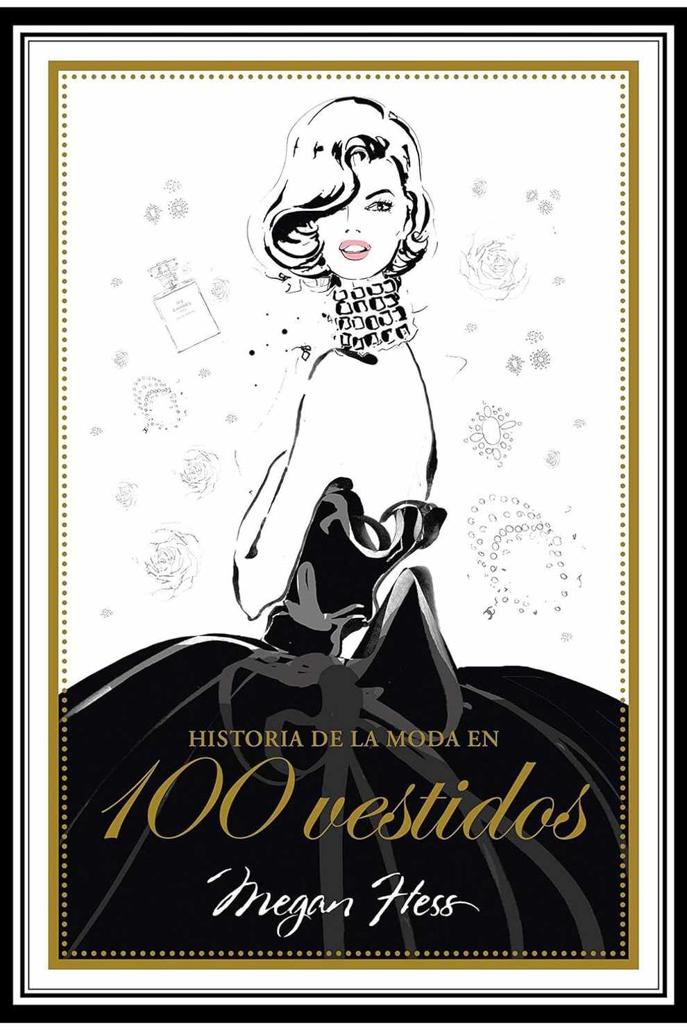 'Historia de la moda en 100 vestidos' de Mengan Hess